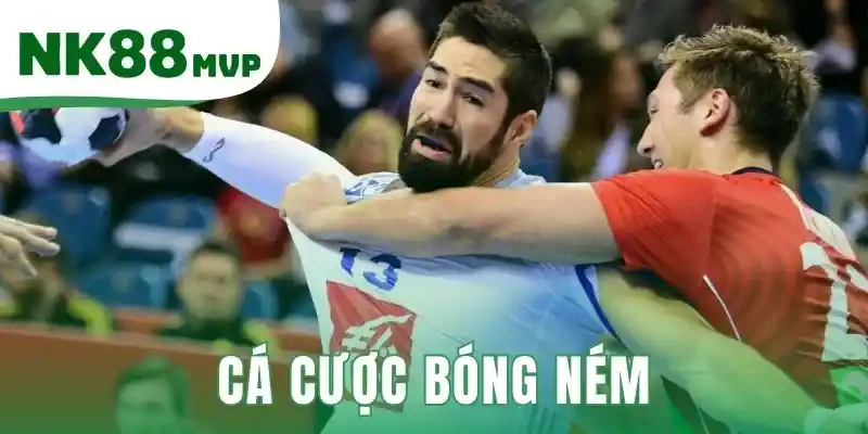 Cá Cược Bóng Ném | Giải Thích Kèo Chấp Và Tài Xỉu 2026 tại NK88 1 Cá cược bóng ném