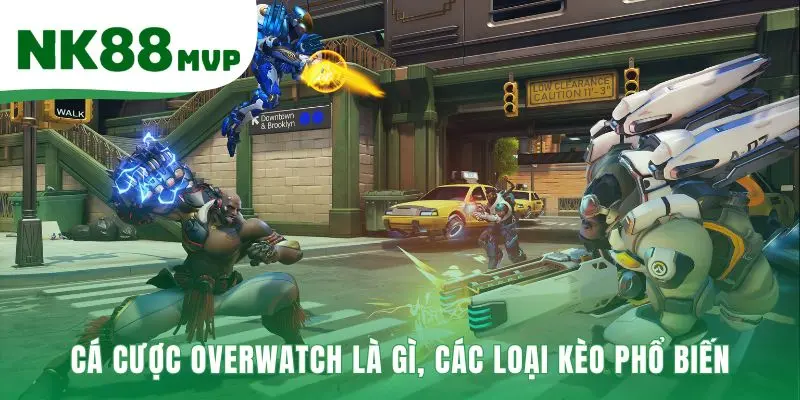 Overwatch | Soi Kèo Chuẩn 2026 - Cược Esports Cùng NK88 2 Giới thiệu các hình thức cược Overwatch cơ bản nhất