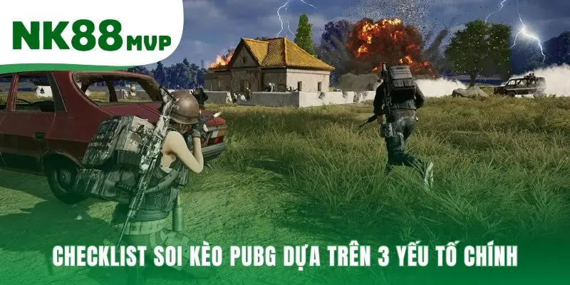 Tổng Hợp Kèo PUBG Dễ Thắng Giảm Rủi Ro Cho Người Mới Tại NK88 3 Tổng hợp kèo PUBG dễ thắng qua phân tích phong độ meta