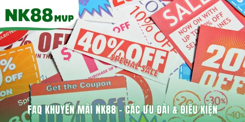 FAQ NK88 - Hướng Dẫn Khuyến Mãi và Luật Chơi Mới 2026 1 FAQ NK88 giải mã các ưu đãi và điều kiện nhận thưởng