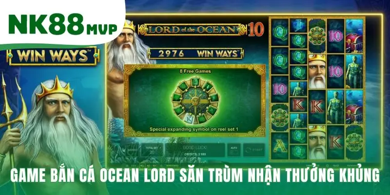 Game Ocean Lord chinh phục boss nhận thưởng cấp số nhân