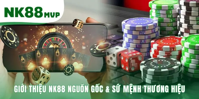 Về Chúng Tôi 1 Giới thiệu NK88 nhấn mạnh sứ mệnh về một sân chơi minh bạch
