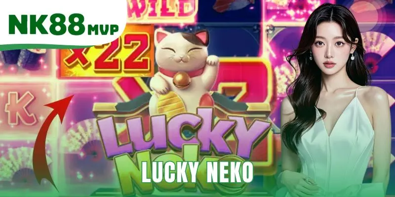 Lucky Neko | Săn Thưởng x20,000 Game Slot PG Soft Tại NK88 1 Lucky Neko